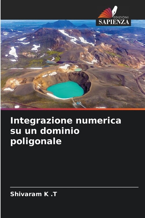 Integrazione numerica su un dominio poligonale (Paperback)