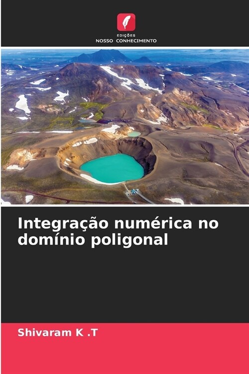 Integra豫o num?ica no dom?io poligonal (Paperback)