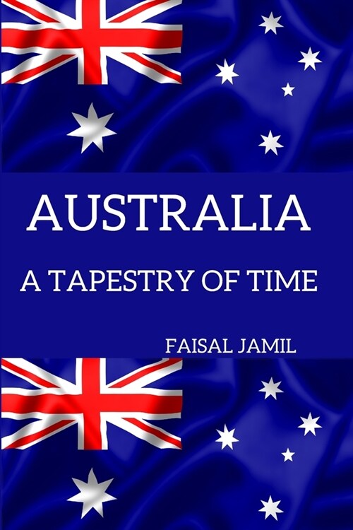 Australia: A Tapestry of Time (Paperback)