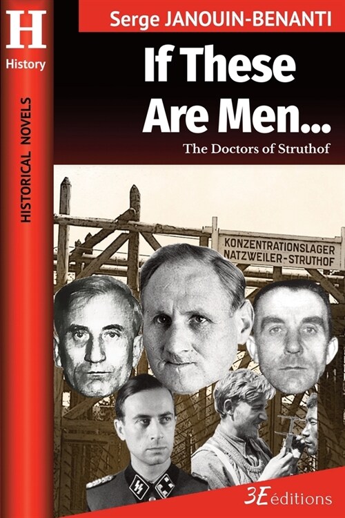 If These Are Men...: The Doctors of Struthof (Paperback)