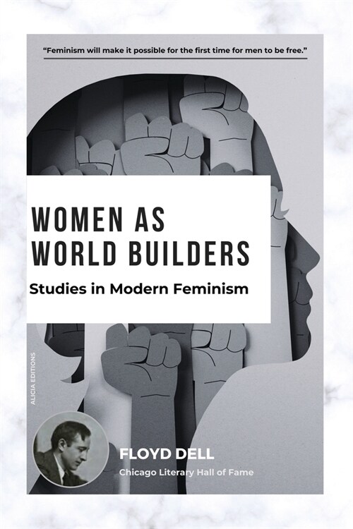 Women as World Builders: Studies in Modern Feminism (Paperback)