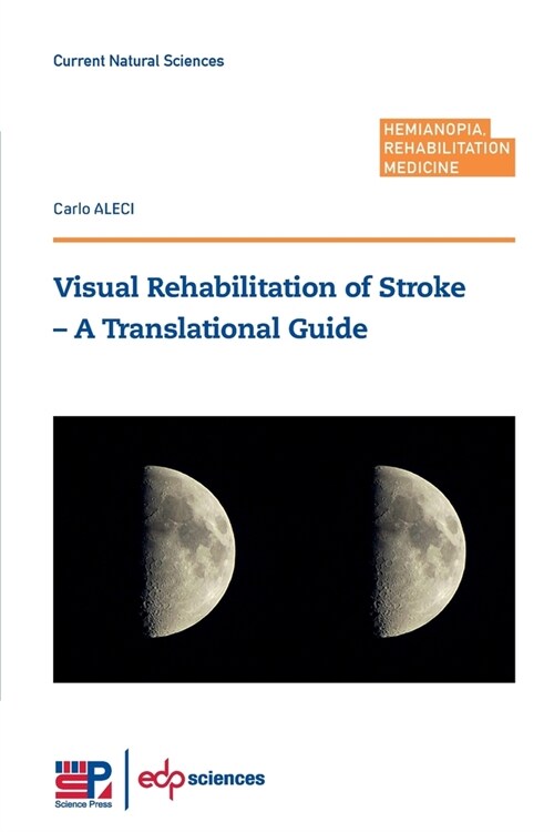 Visual Rehabilitation of Stroke - A Translational Guide (Paperback)