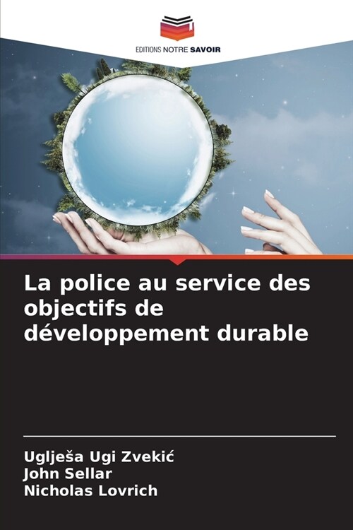 La police au service des objectifs de d?eloppement durable (Paperback)