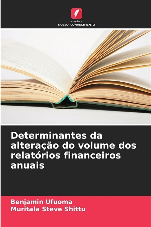 Determinantes da altera豫o do volume dos relat?ios financeiros anuais (Paperback)