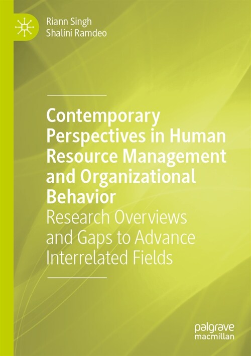 Contemporary Perspectives in Human Resource Management and Organizational Behavior: Research Overviews and Gaps to Advance Interrelated Fields (Paperback, 2023)