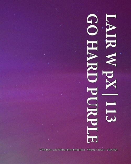LAIR W pX 113 Go Hard Purple (Paperback)