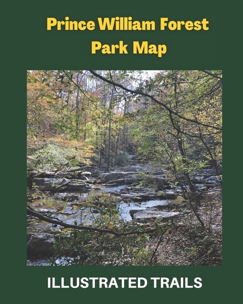 Prince William Forest Park Map: Guide to Exploring Prince William Forest (Paperback)