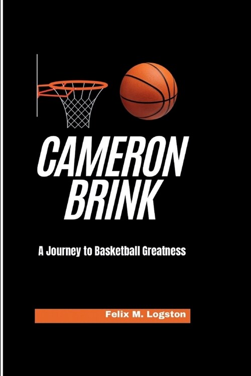 Cameron Brink: A Journey to Basketball Greatness (Paperback)