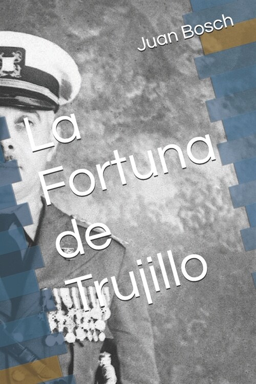 La Fortuna de Trujillo (Paperback)