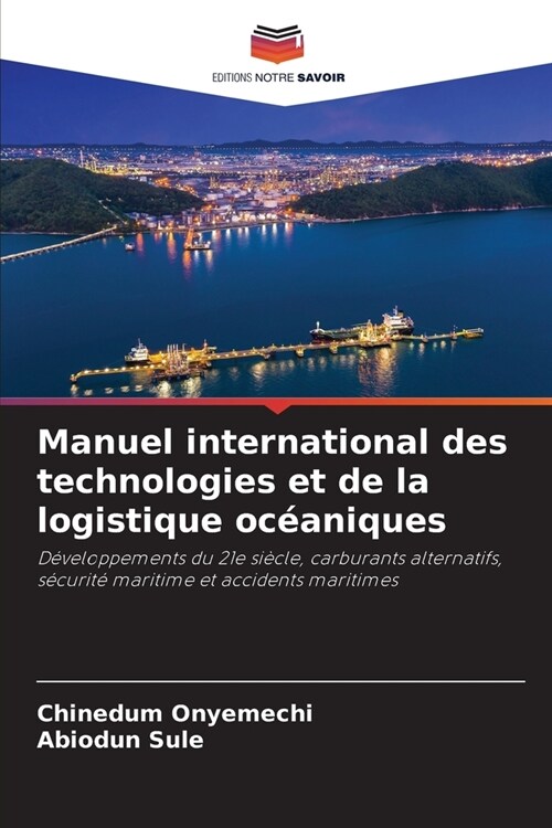 Manuel international des technologies et de la logistique oc?niques (Paperback)