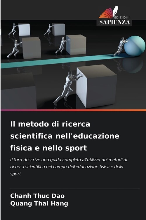 Il metodo di ricerca scientifica nelleducazione fisica e nello sport (Paperback)