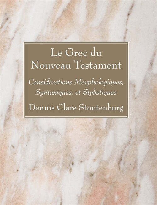 Le Grec du Nouveau Testament (Hardcover)