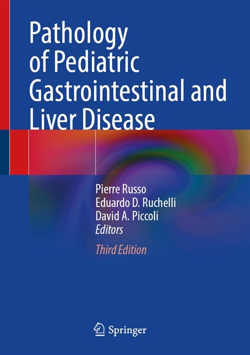 Pathology of Pediatric Gastrointestinal and Liver Disease (Hardcover, 3, Third 2024)