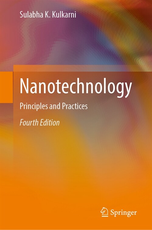 Nanotechnology: Principles and Practices (Hardcover, 4, Fourth 2024)