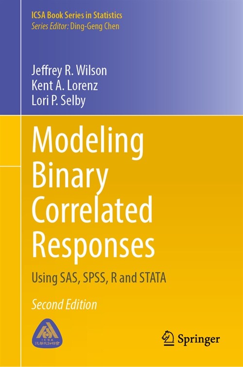 Modeling Binary Correlated Responses: Using Sas, Spss, R and Stata (Hardcover, 2, Second 2024)