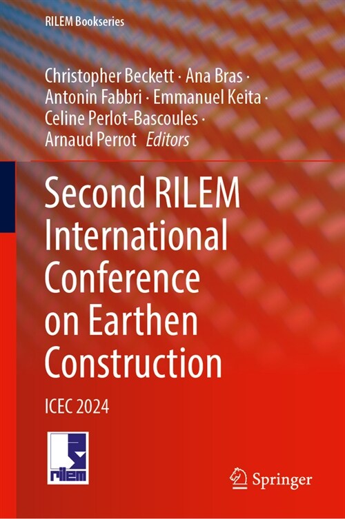 Second Rilem International Conference on Earthen Construction: Icec 2024 (Hardcover, 2024)