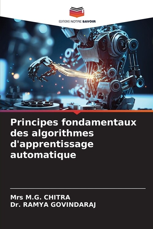Principes fondamentaux des algorithmes dapprentissage automatique (Paperback)