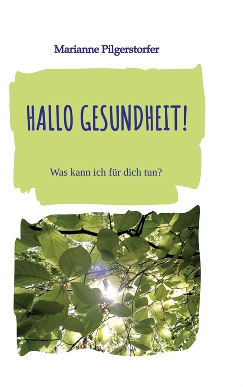 Hallo Gesundheit!: Was kann ich f? dich tun? (Hardcover)