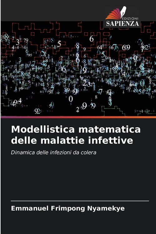 Modellistica matematica delle malattie infettive (Paperback)