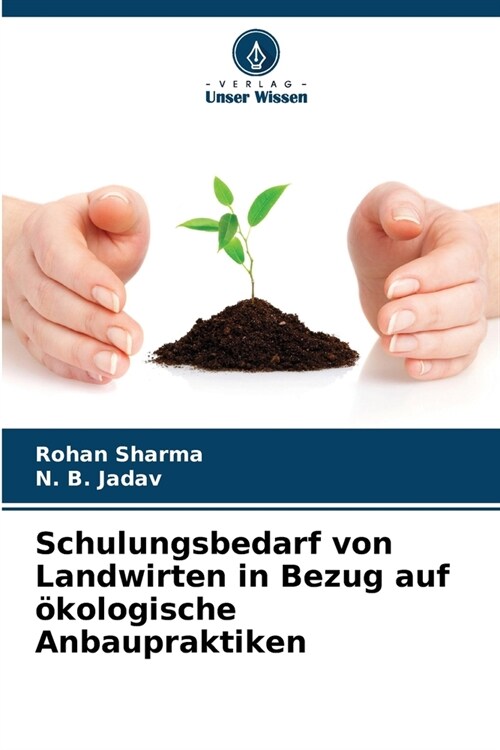 Schulungsbedarf von Landwirten in Bezug auf ?ologische Anbaupraktiken (Paperback)