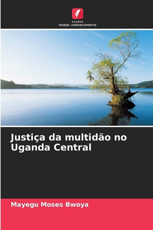 Justi? da multid? no Uganda Central (Paperback)