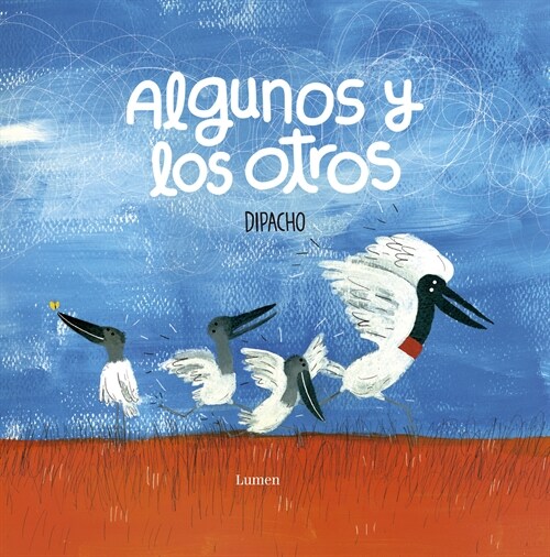 Algunos Y Los Otros / Those and Others (Hardcover)