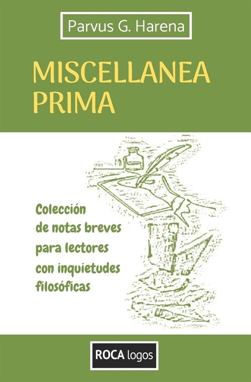 Miscellanea Prima: Colecci? de notas breves para lectores con inquietudes filos?icas (Paperback)