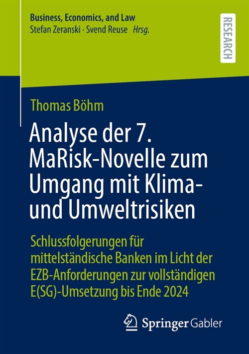 Analyse Der 7. Marisk-Novelle Zum Umgang Mit Klima- Und Umweltrisiken: Schlussfolgerungen F? Mittelst?dische Banken Im Licht Der Ezb-Anforderungen Z (Paperback, 2024)