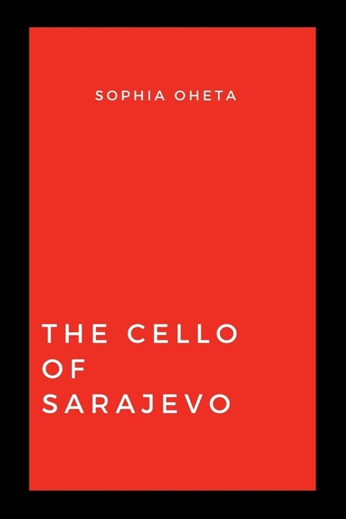 The Cello of Sarajevo (Paperback)