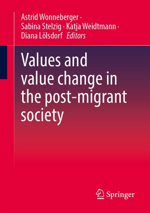 Values and Value Change in the Post-Migrant Society (Paperback, 2024)