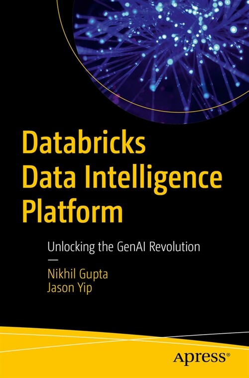 Databricks Data Intelligence Platform: Unlocking the Genai Revolution (Paperback)