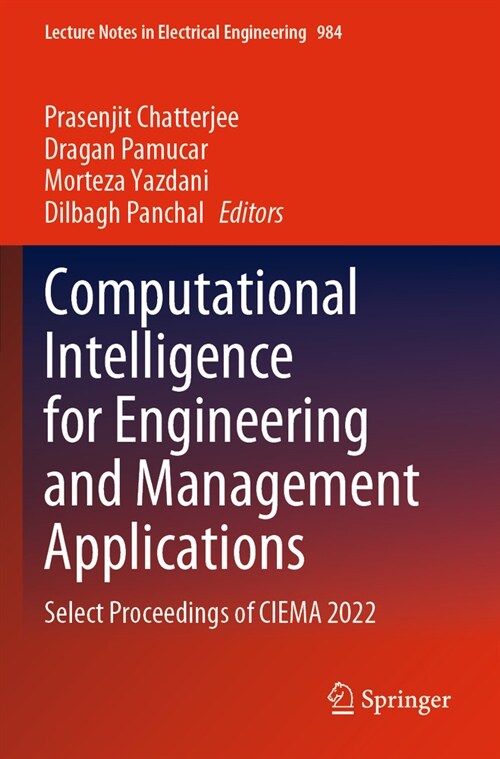 Computational Intelligence for Engineering and Management Applications: Select Proceedings of Ciema 2022 (Paperback, 2023)