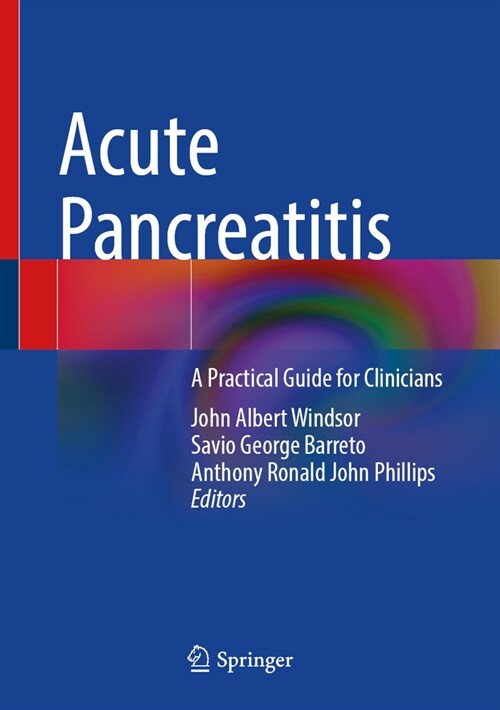 Acute Pancreatitis: A Practical Guide for Clinicians (Hardcover, 2024)