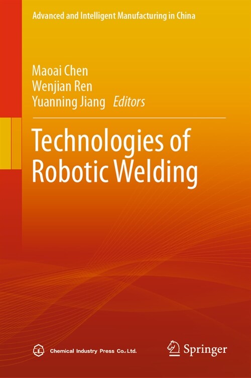 Technologies of Robotic Welding (Hardcover, 2024)