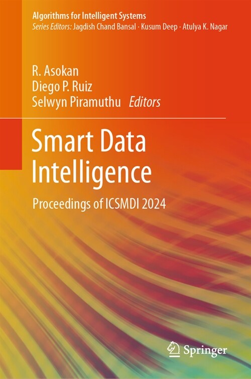 Smart Data Intelligence: Proceedings of Icsmdi 2024 (Hardcover, 2024)