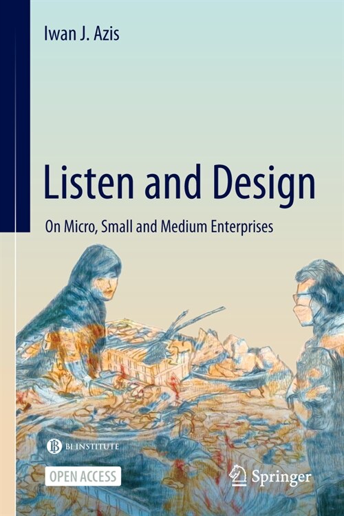 Listen and Design: On Micro, Small and Medium Enterprises (Hardcover, 2024)