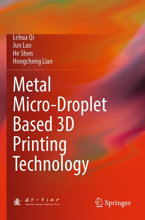 Metal Micro-Droplet Based 3D Printing Technology (Paperback, 2023)