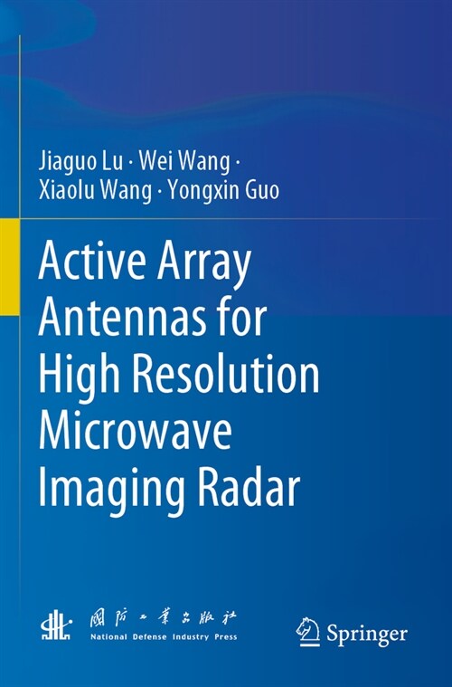 Active Array Antennas for High Resolution Microwave Imaging Radar (Paperback, 2023)