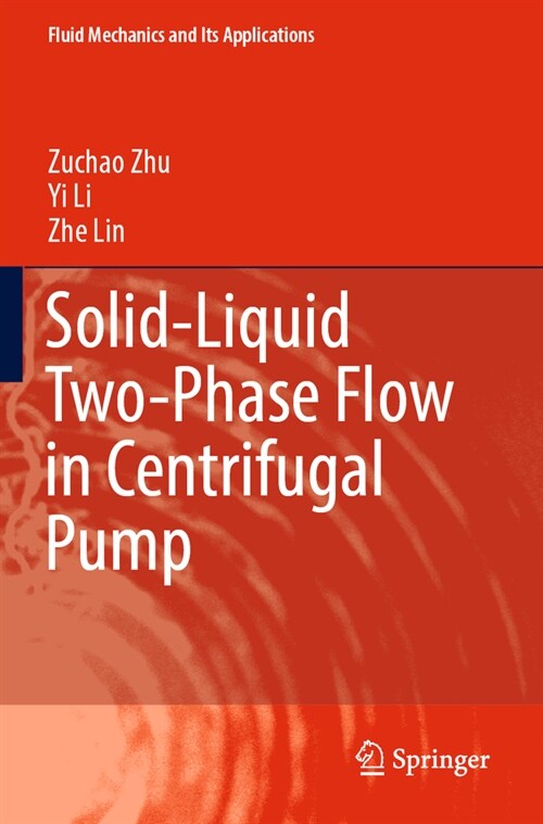 Solid-Liquid Two-Phase Flow in Centrifugal Pump (Paperback, 2023)
