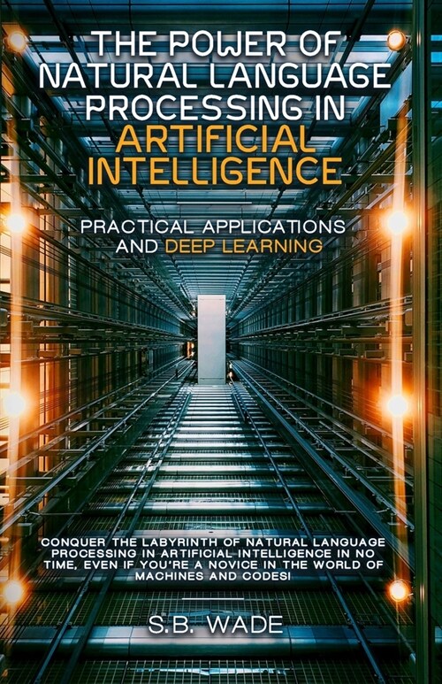 The Power of Natural Language Processing (Paperback)