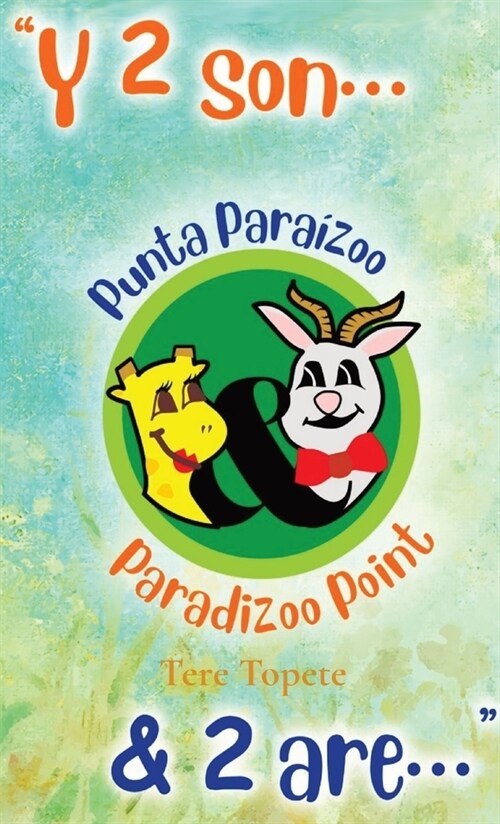 & 2 Are...: A Paradizoo Point Story (Hardcover)