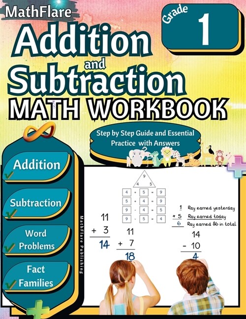 Addition and Subtraction Math Workbook 1st Grade: Addition and Subtraction Grade 1, Word Problems Grade 1, Addition and Subtraction exercises 1 to 20, (Paperback)