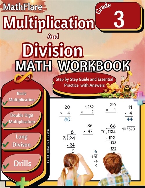 Multiplication and Division Math Workbook 3rd Grade: Multiplication and Division Grade 3, Basic and Double Digit Multiplication and Long Division Prac (Paperback)