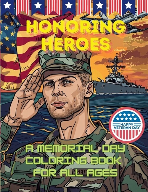 Honoring Heroes: A Memorial Day Coloring Book for All Ages (Paperback)