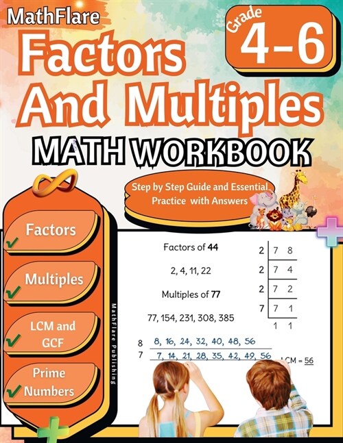 Factors and Multiples Math Workbook 4th to 6th Grade: Factoring, Prime Numbers, Greatest Common Factor (GCF), Multiples, Lowest Common Multiple (LCM) (Paperback)