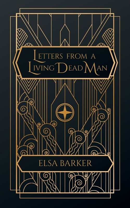 Letters From a Living Dead Man (Paperback)