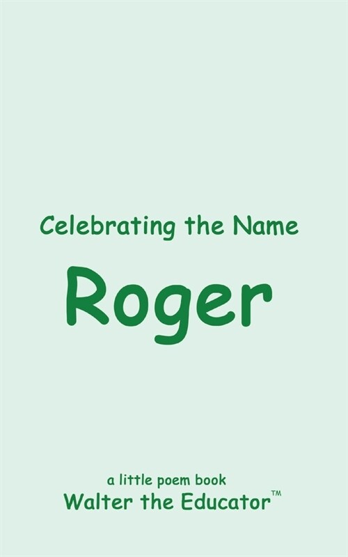 Celebrating the Name Roger (Paperback)