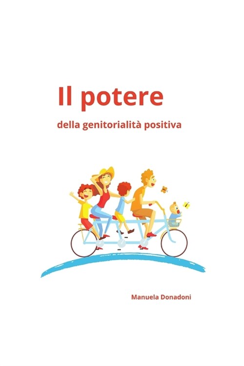 Il potere della genitorialit?positiva (Paperback)