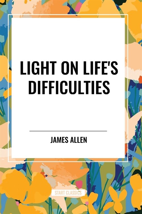 Light on Lifes Difficulties (Paperback)