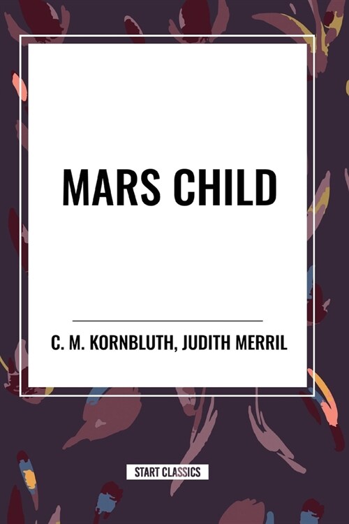 Mars Child (Paperback)